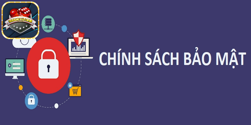 Chính sách bảo mật quy định thành viên cần nắm được quyền và nghĩa vụ của mình